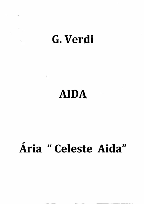 Aria: Celeste Aida (Act I)