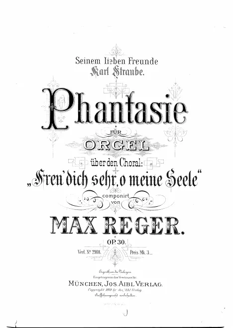 First page of Phantasie für Orgel über den Choral 'Freu dich sehr, o meine Seele', Op.30
