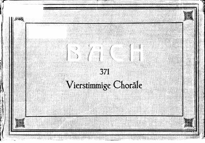 First page of 371 Vierstimmige Choralgesänge